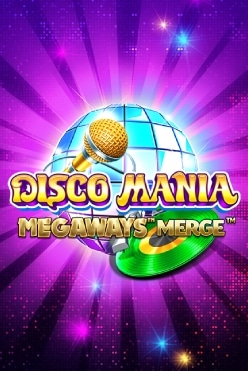 Disco Mania Megaways Merge Free Play in Demo Mode
