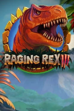 Играть в Raging Rex 3 онлайн бесплатно