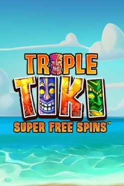 Играть в Triple Tiki Super Free Spins онлайн бесплатно