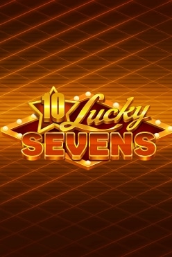 Играть в 10 Lucky Sevens онлайн бесплатно