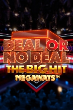 Deal Or No Deal The Big Hit Megaways Free Play in Demo Mode