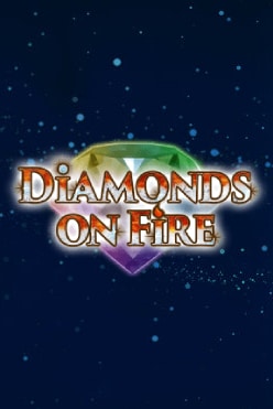Играть в Diamonds on Fire онлайн бесплатно