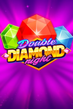 Играть в Double Diamond Night онлайн бесплатно
