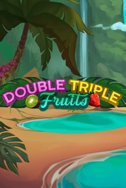 Double Triple Fruit Free Play in Demo Mode