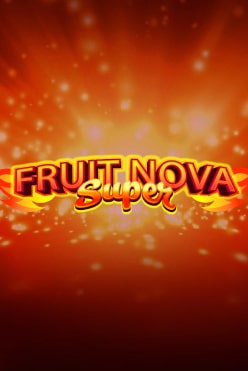 Fruit Super Nova Free Play in Demo Mode