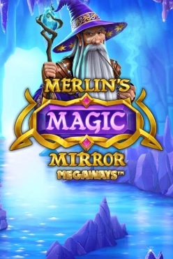 Играть в Merlin’s Magic Mirror Megaways онлайн бесплатно