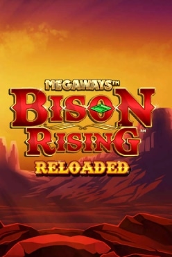 Bison Rising Rising Reloaded Megaways Free Play in Demo Mode