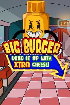 Big Burger Load it up with Extra Cheese Free Play in Demo Mode