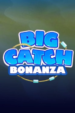 Big Catch Bonanza Free Play in Demo Mode