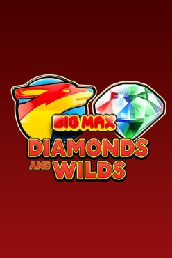 Играть в Big Max Diamonds and Wilds онлайн бесплатно