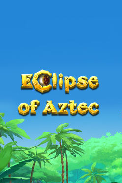 Играть в Eclipse of Aztec онлайн бесплатно