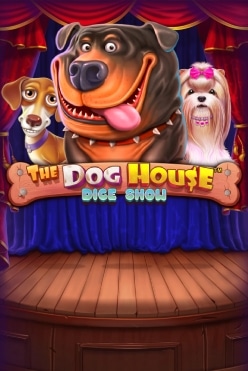 The Dog House Dice Show Free Play in Demo Mode