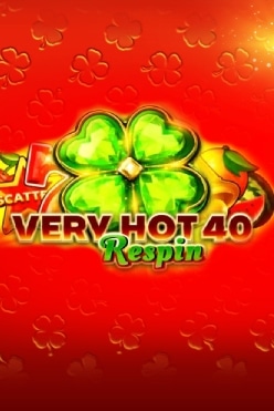 Very Hot 40 Respin Free Play in Demo Mode