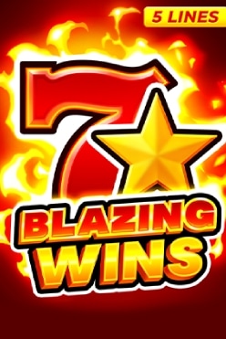 Blazing Wins: 5 lines Free Play in Demo Mode
