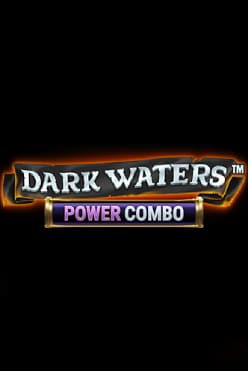Dark Waters Power Combo Free Play in Demo Mode
