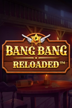 Bang Bang Reloaded Free Play in Demo Mode