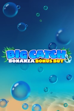 Big Catch Bonanza: Bonus Buy Free Play in Demo Mode