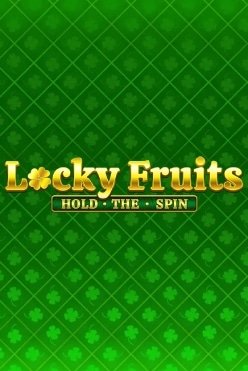 Locky Fruits: Hold the Spin Free Play in Demo Mode