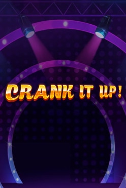 Crank It Up Free Play in Demo Mode