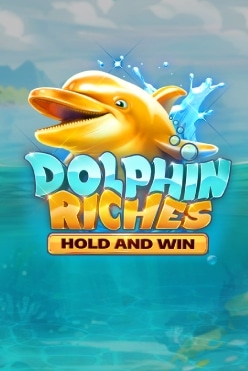Играть в Dolphin Riches Hold and Win онлайн бесплатно