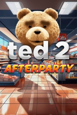 Ted 2 Afterparty Free Play in Demo Mode