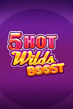 5 Hot Wilds Boost Free Play in Demo Mode
