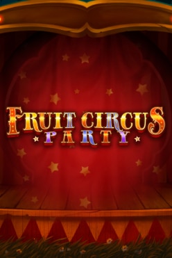 Играть в Fruit Circus Party онлайн бесплатно