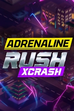 Adrenaline Rush: XCrash Free Play in Demo Mode