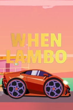 Играть в When Lambo онлайн бесплатно