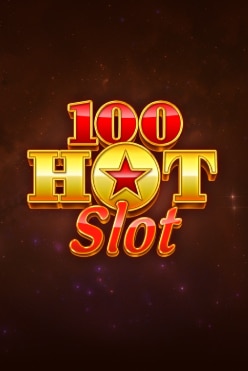 Играть в 100 Hot Slot онлайн бесплатно