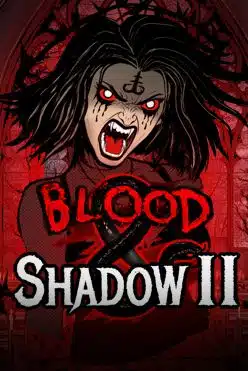 Blood & Shadow 2 Free Play in Demo Mode