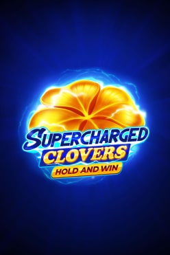 Играть в Supercharged Clovers: Hold and Win онлайн бесплатно