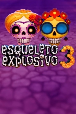 Esqueleto Explosivo 3 Free Play in Demo Mode