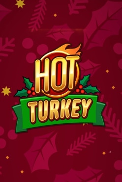 Играть в Hot Turkey онлайн бесплатно