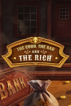 The Good, The Bad and The Rich Free Play in Demo Mode