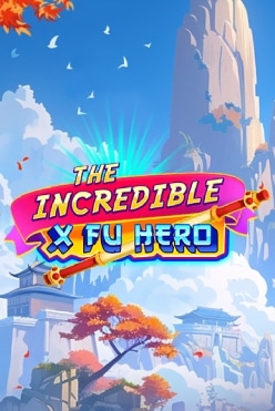 The Incredible X Fu Hero Free Play in Demo Mode