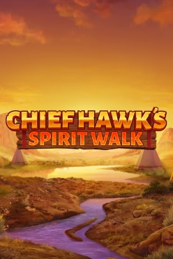 Chief Hawk’s Spirit Walk Free Play in Demo Mode