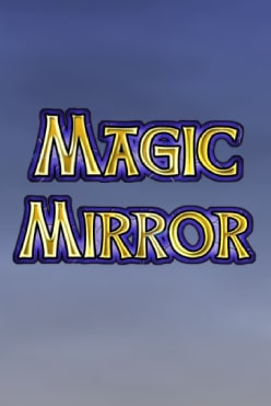 Magic Mirror Free Play in Demo Mode