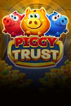 Piggy Trust Free Play in Demo Mode