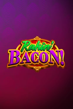 Rakin’ Bacon Free Play in Demo Mode