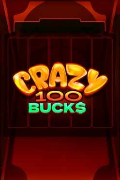 Crazy 100 Bucks Free Play in Demo Mode