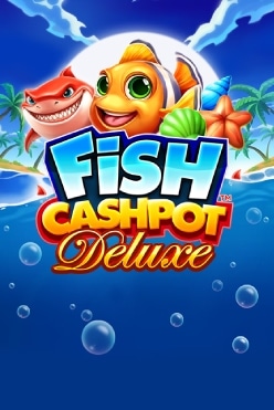 Fish Cashpot Deluxe Free Play in Demo Mode