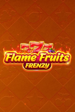 Flame Fruits Frenzy Free Play in Demo Mode