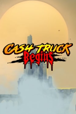 Cash Truck Begins Free Play in Demo Mode