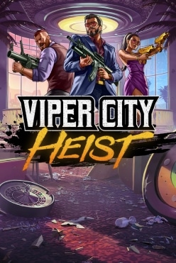 Viper City Heist Free Play in Demo Mode