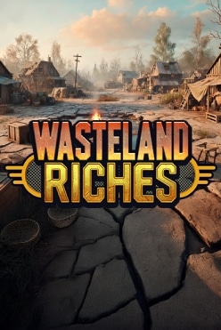 Wasteland Riches Free Play in Demo Mode