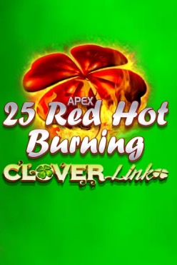 25 Red Hot Burning Clover Link Free Play in Demo Mode