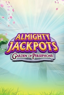 Almighty Jackpots – Garden of Persephone Free Play in Demo Mode