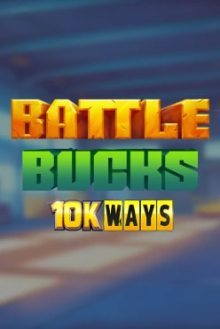 Battle Bucks 10k Ways Free Play in Demo Mode