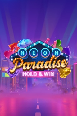 Neon Paradise: Hold and Win Free Play in Demo Mode